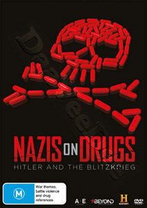Nazis on Drugs: Hitler and the Blitzkrieg |   DVD